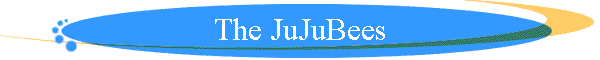 The JuJuBees